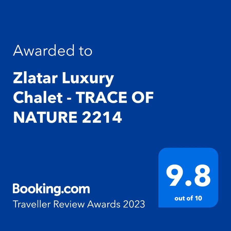 Zlatar Luxury Chalet - Trace Of Nature 2214 Nova Varoš 외부 사진